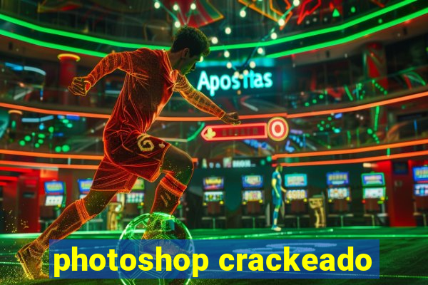 photoshop crackeado